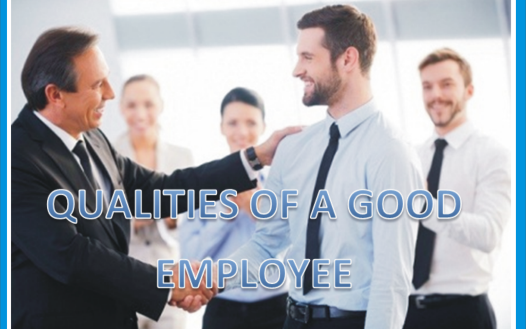 Qualities of a Good Employee